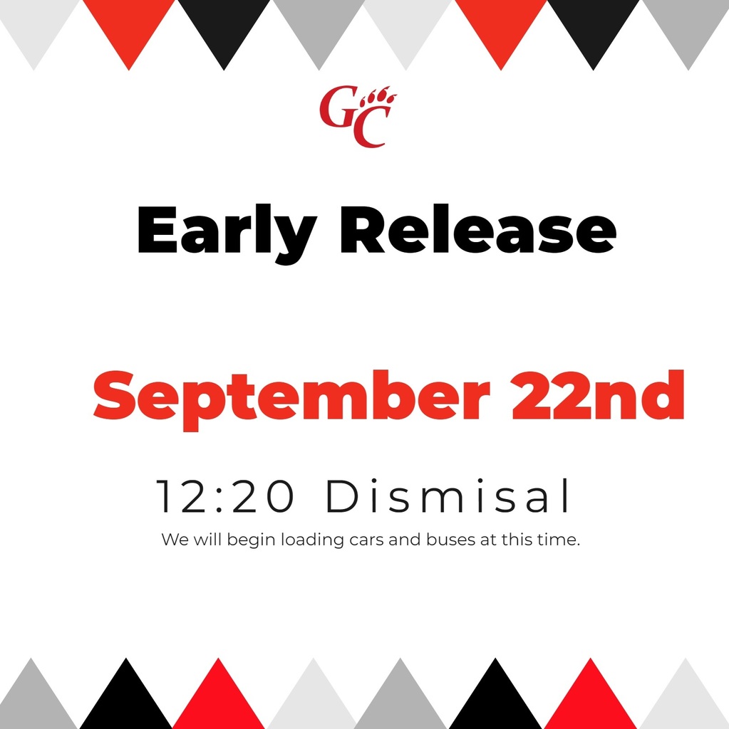 Early Release- Friday, September 22nd at 12:20